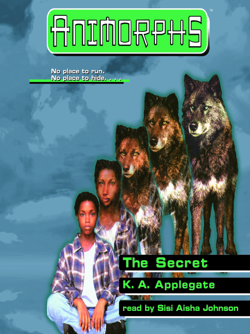 Title details for Secret (Animorphs #9) by K. A. Applegate - Available